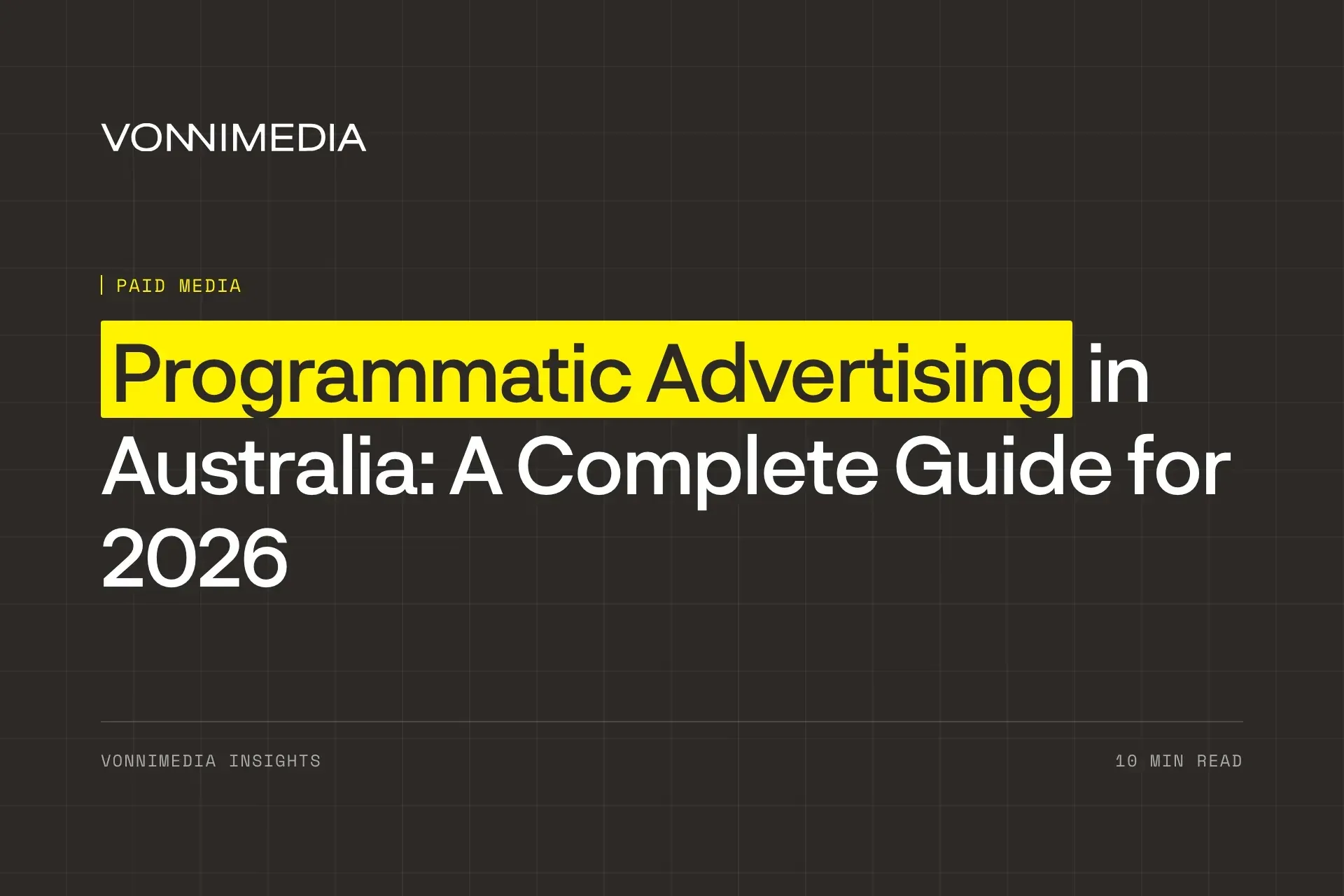 Programmatic Advertising in Australia: A Complete Guide for 2026